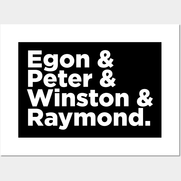 Egon & Peter & Winston & Raymond Wall Art by GB World Hub